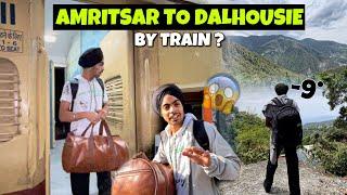 Amritsar To DalhousieRoad Trip By Train W/Family