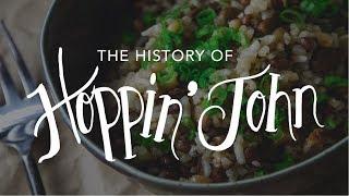 The History of: Hoppin' John | A New Year's Southern Tradition