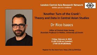 Ass. Prof. Rico Isaacs on Theory and Data in Central Asian Studies, 4 February 2022