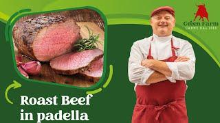 Green Farm Azienda Agricola | Roast Beef in padella