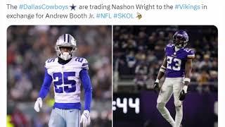 Cowboys traded Nahshon Wright to the Minnesota Vikings for CB Andrew Booth.