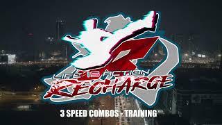 RECHARGE - 3 Speed combos - by Ron Smoorenburg - Life is Action