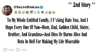 To My Whole Entitled Family, I F*cking Hate You, And I Hope Every One Of You—Mom, Dad, Golden Chi...