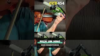 Hino 454 - Cidadão dos Céus (3 vozes) #hinosccb #violinoccb #hinotocado