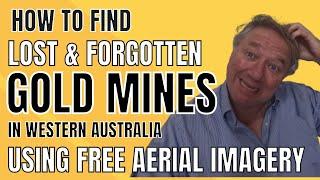 Find Lost & Forgotten Gold Mines Using Aerial Imagery | Gold Prospecting