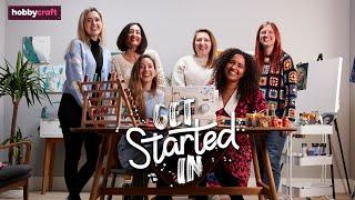 Get Started In… | Hobbycraft