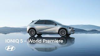 Hyundai IONIQ 5 World Premiere | Power Your World