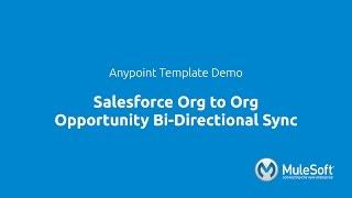 Salesforce Org to Org Opportunity Bi-Directional