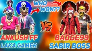 ANKUSH FF, LAKA GAMER VS BADGE 99, SK SABIR BOSS || BIGGEST CLAS ON FREE FIRE HISTORY || WHO WON??