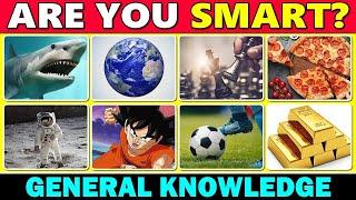 Are You A Well-educated Person ? - General Knowledge Trivia Quiz