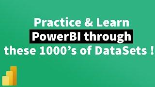 Need Sample Dataset to Learn PowerBI ? Get 1000's of Dataset here !! | MiTutorials