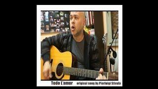 Todo l'amor  ( Original Song by Pierluigi Stivala )