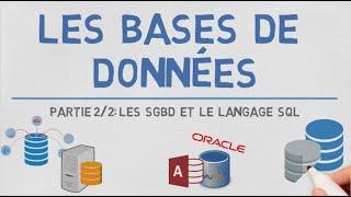 Les Bases de Données (2/2) - Les SGBD et le langage SQL