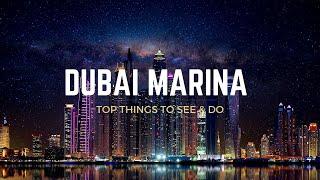 Experience Dubai Marina - Activities and Attractions You Can't Miss