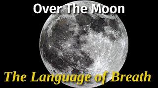 Over The Moon - Language Of Breath Full Breathwork Session