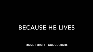 Mount Druitt Conquerors-Because He lives(and a Samoan Version)