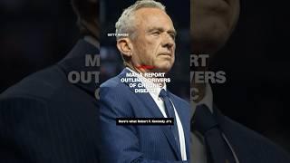 New government report echoes RFK Jr beliefs around chronic disease