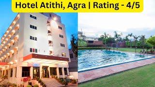 Hotel Atithi, Agra | 3 star hotel with swimming pool in Agra | Rating 4/5 #agra #hotel