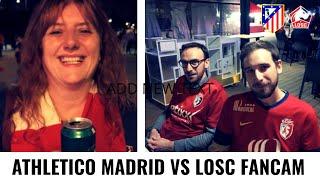 IVE MET BOTH ATHLETICO MADRIDAND LILLE FANS & LOVE THEIR PASSION