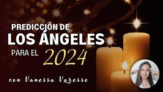 Mensaje de los ángeles para este 2024 - por Vanessa Varesse