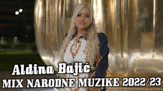 ALDINA BAJIC  - MIX NARODNE MUZIKE | VD 2022/23 (UZIVO)