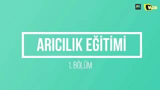 ARICILIK EĞİTİMİ - 1.BÖLÜM (Arıcılıkta Kullanılan Temel Malzemeler)