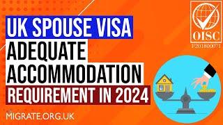 UK Spouse Visa Adequate Accommodation Requirement [2024 Guide]