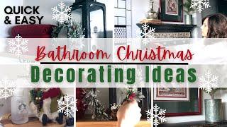 Easy Bathroom Christmas Decorating Ideas | Decorate The Bathroom for Christmas  on a BUDGET!