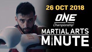 ONE: Martial Arts Minute | 26 October 2018