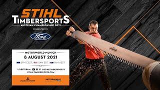 STIHL TIMBERSPORTS® Austrian Championship 2021