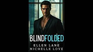 Blindfolded: An Alpha Billionaire Romance Audiobook