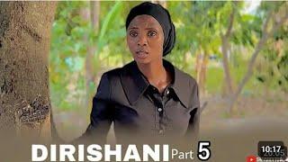 DIRISHANI| Part 5         #Sheila#Zebuu#Kp