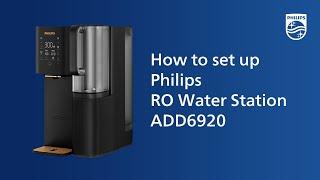 How to set up Philips RO Water Station ADD6920