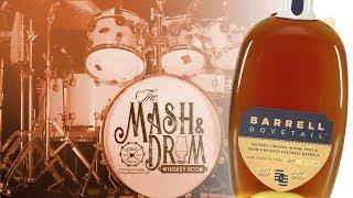 Barrell Craft Spirits Dovetail : The Mash & Drum EP47