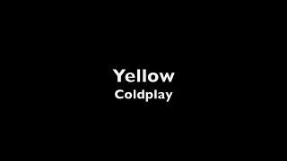 Coldplay - Yellow (Lyrics)