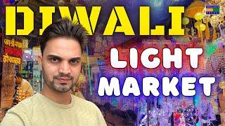 Bhagirath Palace Lights Market | Light Market in Delhi | Diwali Light Market in Delhi