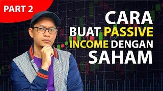 PART 2: Rahsia Buat Duit Pasif Dengan Saham Yang Ramai Tak Tahu