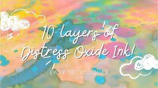 10 Layers of Distress Oxide Ink | Art Journal Background