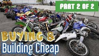 Buying and building a dirt bike on a budget part 2 of 2