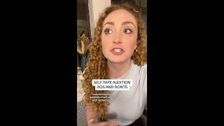 Self Tape Audition- Do's and Dont's (part 1)