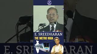 E. Sreedharan | Metro Man of India