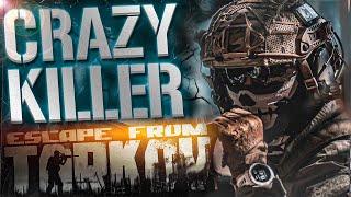 CRAZY KILLER - EFT WTF MOMENTS 355 - Escape From Tarkov Highlights