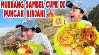 PECAHKAN REKOR FARIDA NURHAN MUKBANG SAMBEL CUMI DI PUNCAK GUNUNG RINJANI