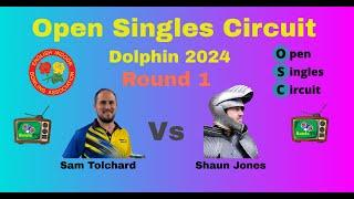 Indoor Bowls | Open Singles Circuit Dolphin 2024 | Round 1 | Sam Tolchard Vs Shaun Jones