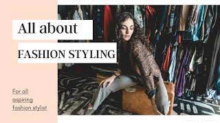 All about FASHION STYLING  |Scope|| Eligibility|| Earning