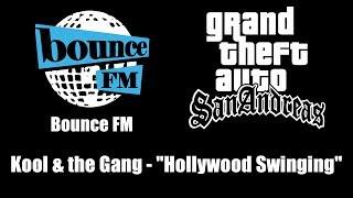 GTA: San Andreas - Bounce FM | Kool & the Gang - "Hollywood Swinging"