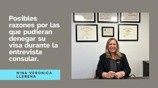 Posibles razones por las que pudieran denegar la visa en su entrevista consular.