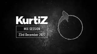 KurtiZ - Mix Session 23/12/2022 (Progressive House)