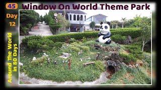 Day–12, Around the World in 80 Days, window on World Theme Park, Taiwan. 第 12 天，80 天环游世界，世界之窗主题公园，台湾