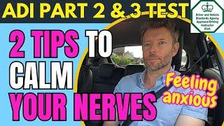 Test nerves. Reduce anxiety. Part 2 & Part 3 tests